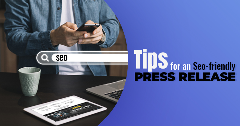 Tips for an SEO-friendly Press Release