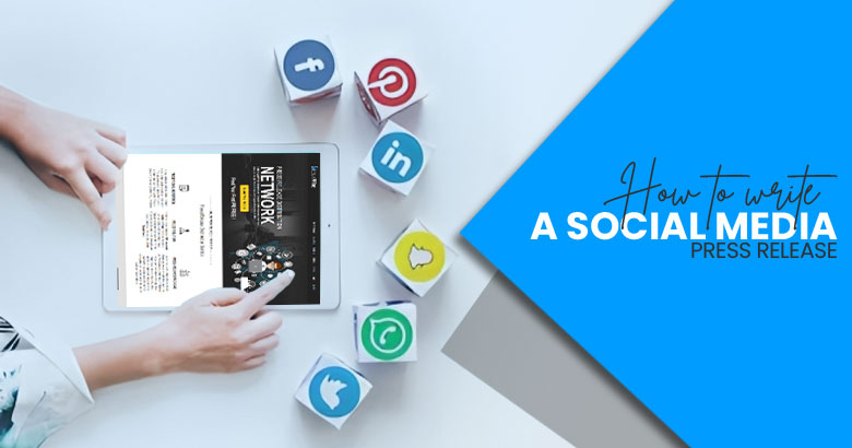 How to Write a Social Media Press Release
