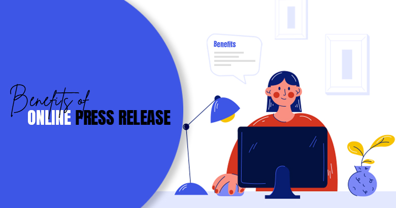 Benefits of Online Press Release