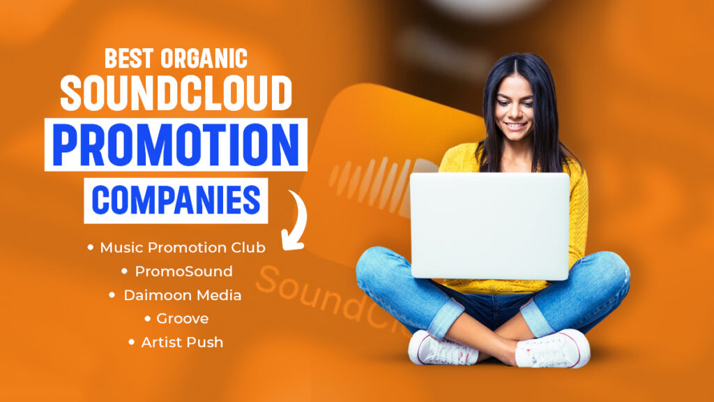 Top 5 SoundCloud Music Promotion Companies