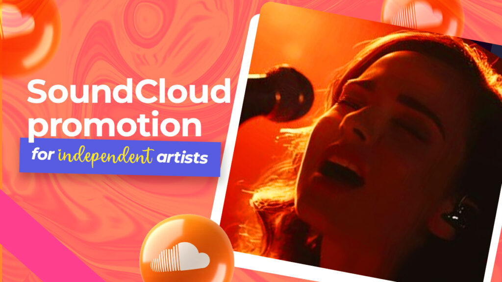 SoundCloud promotion for independent artists