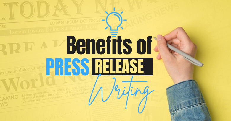 Benefits of Press Release Writing